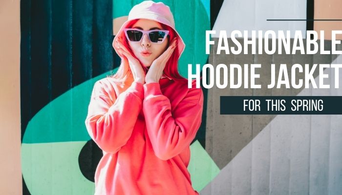 Spring Styling Tips with Light Hoodie Jackets bulk hoodies wholesaler