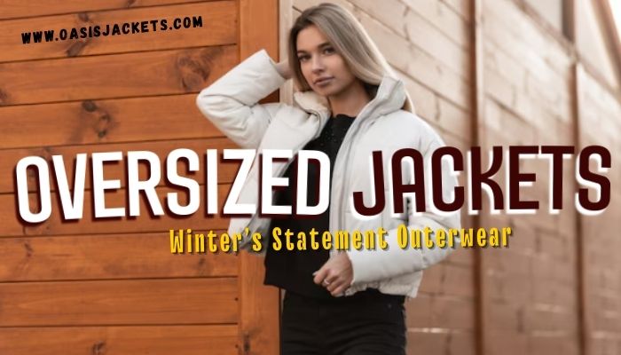 oversized outerwear manufacturer