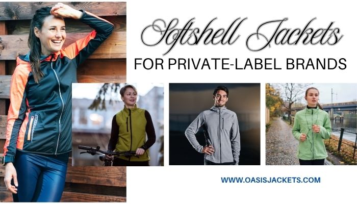 Softshell Jackets for Private Labeling softshell jacket wholesalers